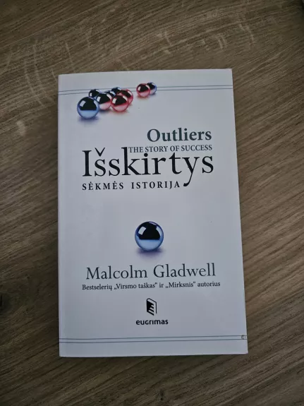 Išskirtys. Sėkmės istorija - Malcolm Gladwell, knyga