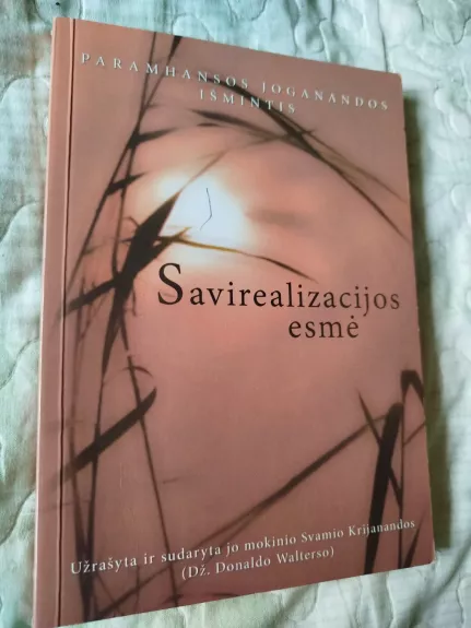 Savirealizacijos esmė - Paramhansa Jogananda, knyga 1