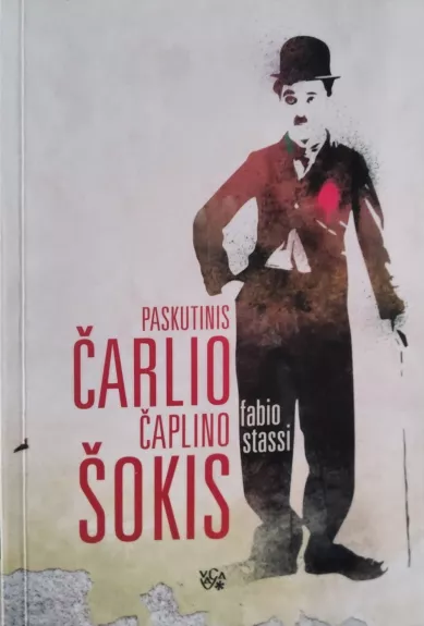 Paskutinis Čarlio Čaplino šokis - Fabio Stassi, knyga