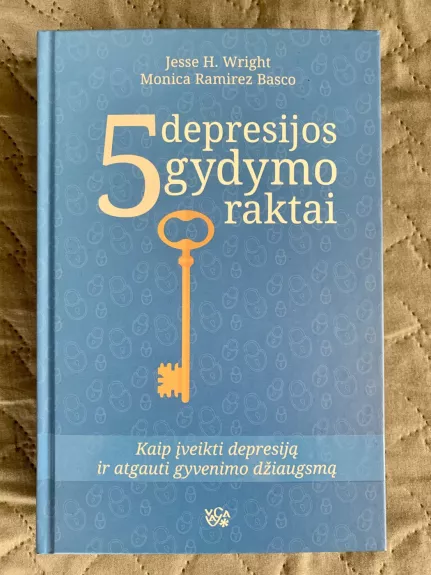5 depresijos gydymo raktai - Jesse H. Wright, Monica Ramirez  Basco, knyga