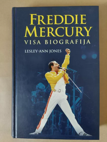 Freddie Mercury visa biografija - Lesley-Ann Jones, knyga 1