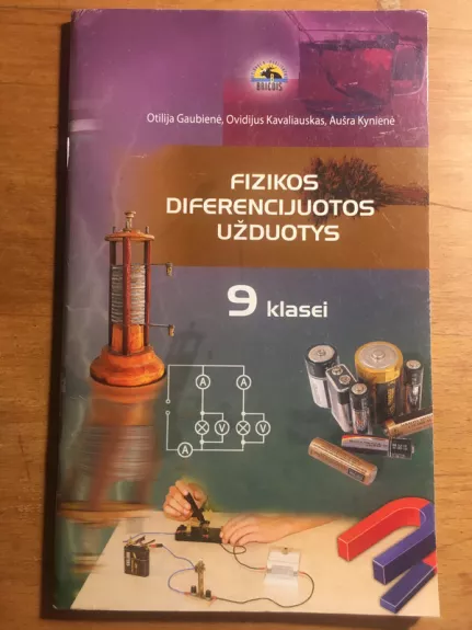 Fizikos diferencijuotos užduotys 9 klasei - Autorių Kolektyvas, knyga 1