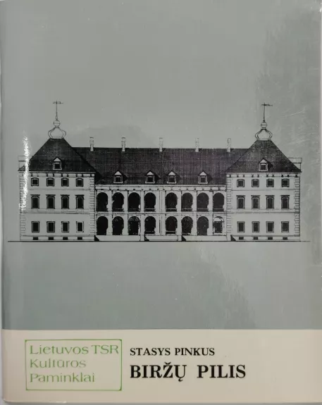 Biržų pilis - Stasys Pinkus, knyga