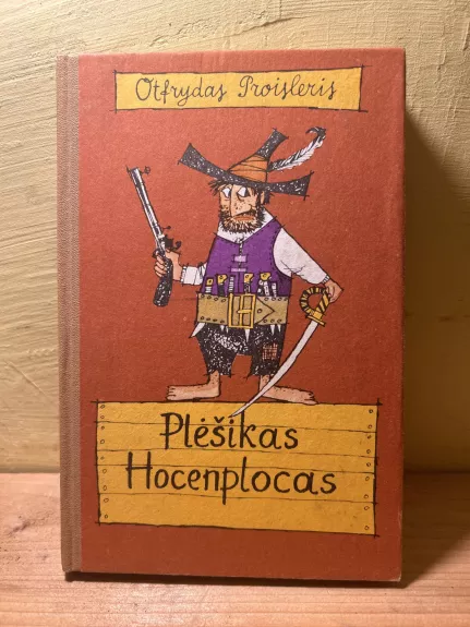 Plėšikas Hocenplocas - Otfrydas Proisleris, knyga 1