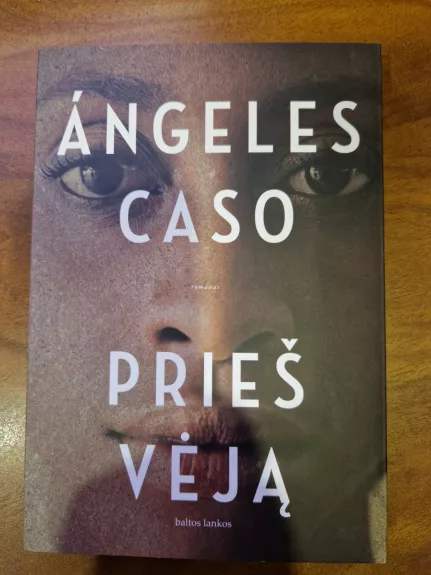 Prieš vėją - Angeles Caso, knyga