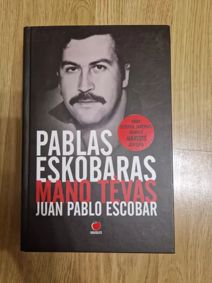 PABLAS ESKOBARAS – MANO TĖVAS - Juan Pablo Escobar, knyga