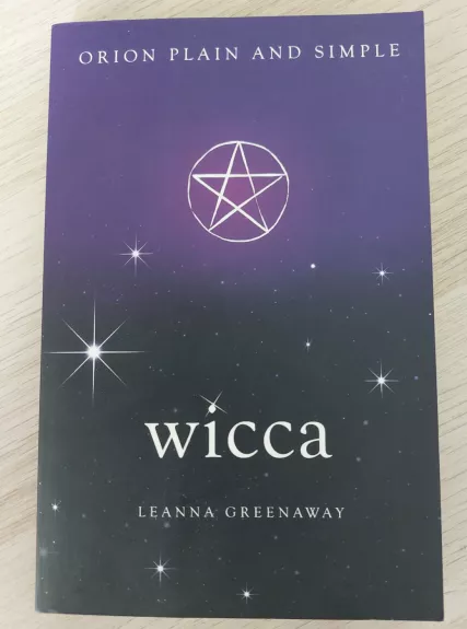 Wicca, Orion Plain and Simple - Leanna Greenaway, knyga 1