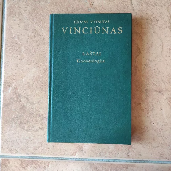 Raštai: gnoseologija - J. V. Vinciūnas, knyga 1