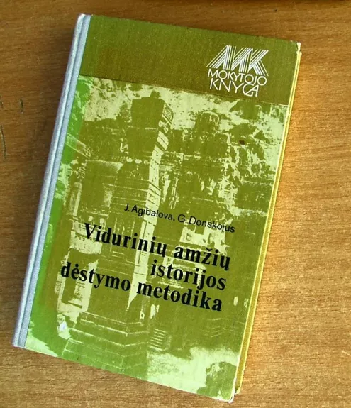 Vidurinių amžių istorijos dėstymo metodika - J. Agibalova, G.  Donskojus, knyga