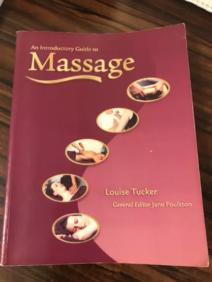 AB introductory guide to Massage - Louise Tucker, knyga 1