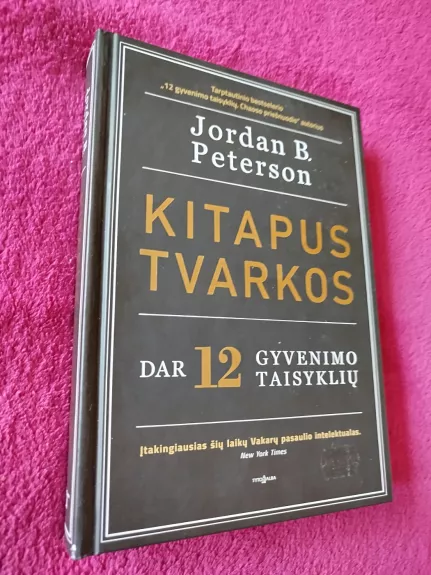 KITAPUS TVARKOS: dar 12 gyvenimo taisyklių