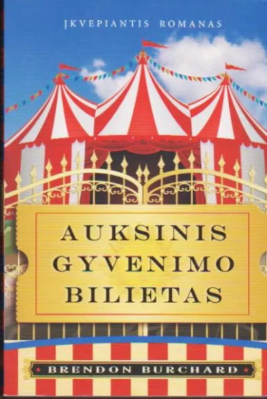 Auksinis gyvenimo bilietas