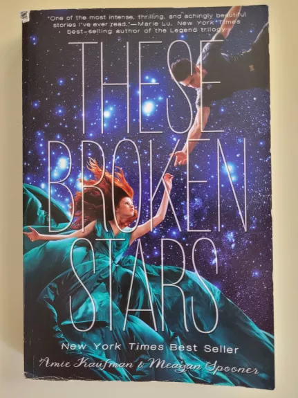 These Broken Stars - Amie Kaufman, Meagan Spooner, knyga 1