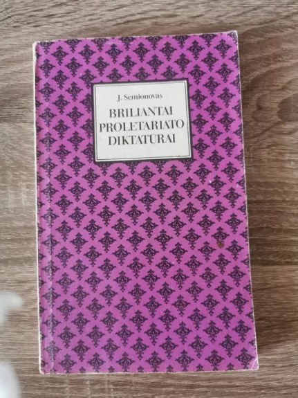 Briliantai proletariato diktatūrai - J. Semionovas, knyga 1