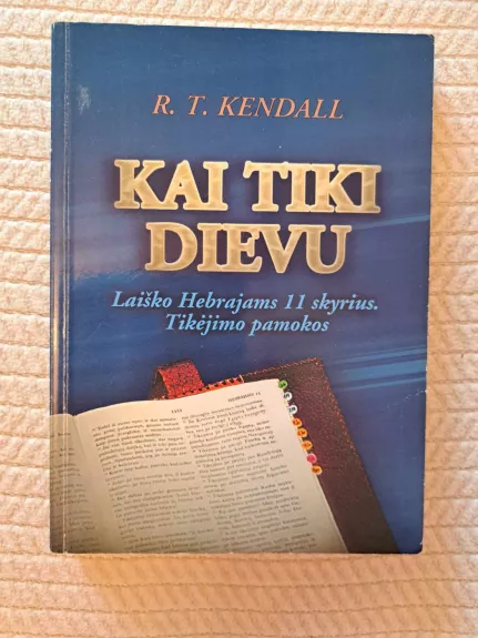 Kai tiki dievu - R.T. Kendall, knyga