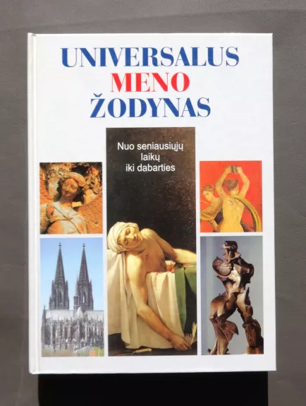Universalus meno žodynas. Nuo seniausiųjų laikų iki dabarties