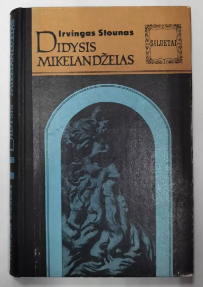 Didysis Mikelandželas - Irvingas Stounas, knyga