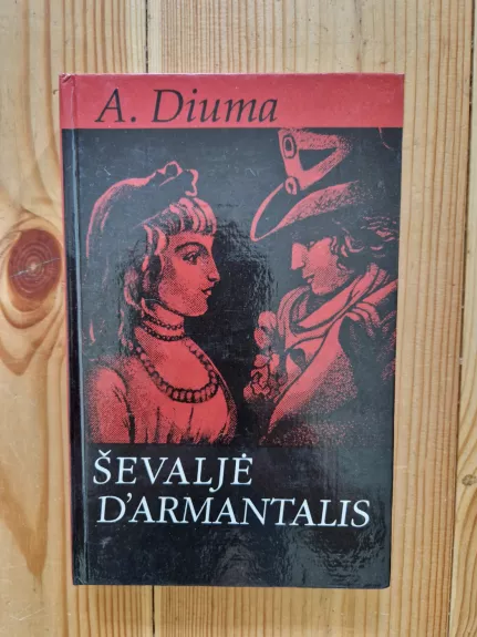 Ševaljė D'Armantalis - Aleksandras Diuma, knyga