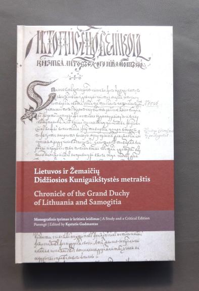 Lietuvos ir Žemaičių Didžiosios Kunigaikštystės metraštis - Kęstutis Gudmantas, knyga 1