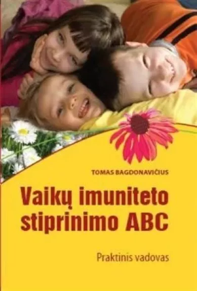 Vaikų imuniteto stiprinimo ABC