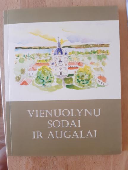 Vienuolynų sodai ir augalai - Aurelija Gabrielė Petrauskaitė, knyga 1