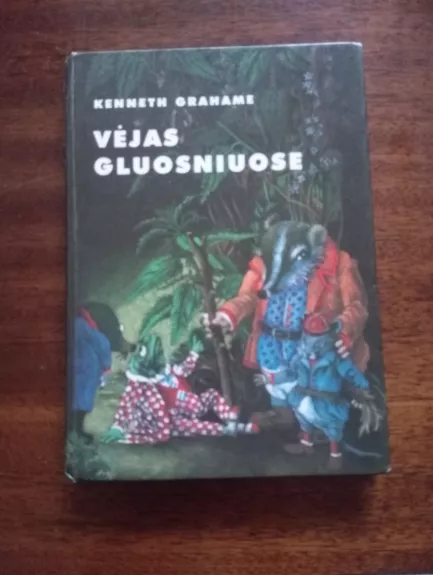 Vejas gluosniuose - Kenneth Grahame, knyga 1