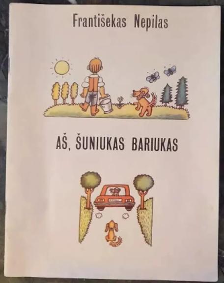 Aš, šuniukas Bariukas