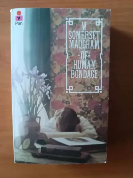 Of Human Bondage - William Somerset Maugham, knyga