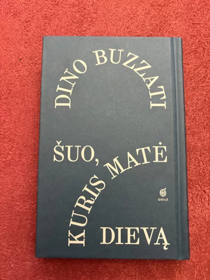 Šuo, kuris matė dievą - Dino Buzzati, knyga 1