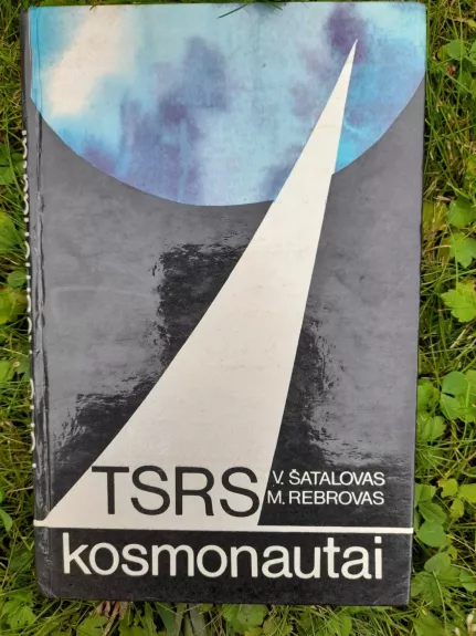 TSRS kosmonautai - V. Šatalovas, M.  Rebrovas, knyga