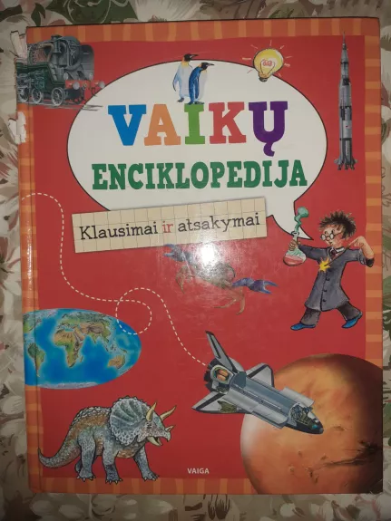 Vaikų enciklopedija. Klausimai ir atsakymai - Autorių Kolektyvas, knyga 1