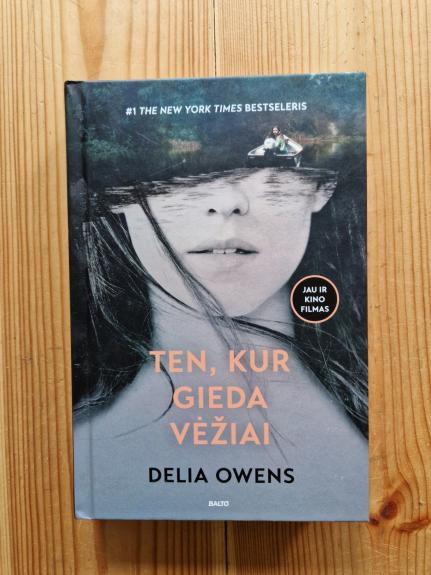 Ten, kur gieda vėžiai - Delia Owens, knyga