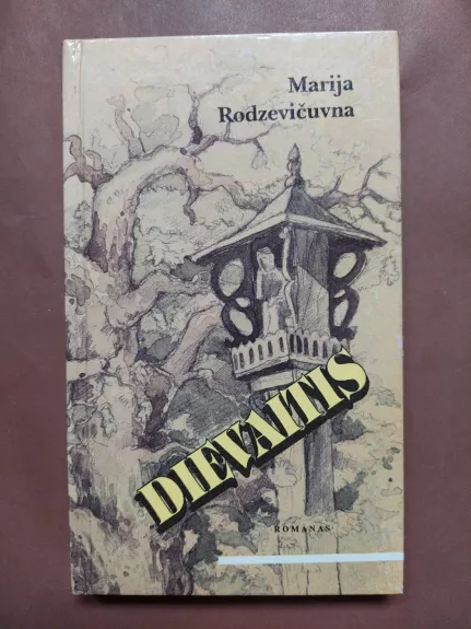 Dievaitis - Marija Rodzevičuvna, knyga 1