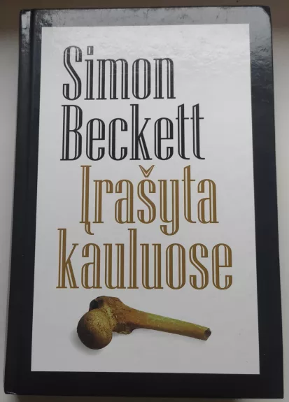 Įrašyta kauluose - Simon Beckett, knyga