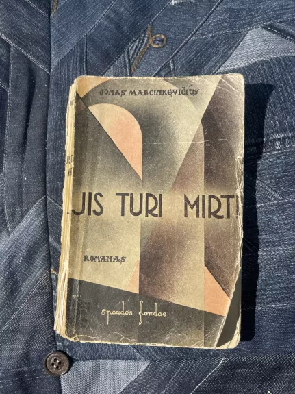 Jis turi mirti - Jonas Marcinkevičius, knyga 1