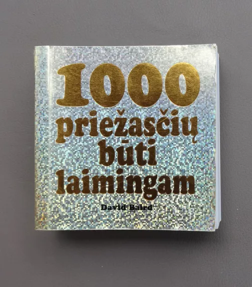 1000 priežasčių būti laimingam