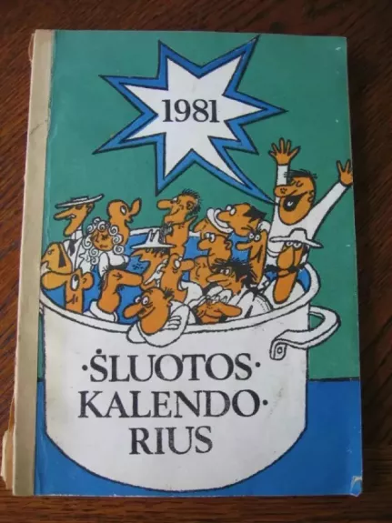 Šluotos kalendorius 1981 - Autorių Kolektyvas, knyga 1