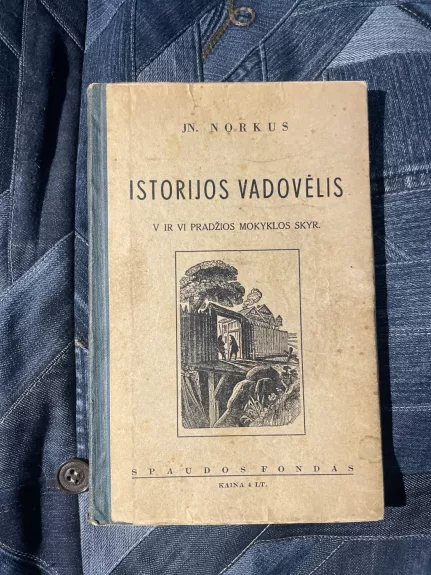 Istorijos vadovėlis V ir VI pradžios mokyklos skyr. - J. Norkus, knyga 1