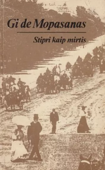 Stipri kaip mirtis