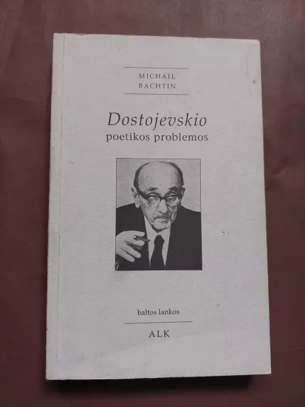 Dostojevskio poetikos problemos - Michail Bachtin, knyga 1