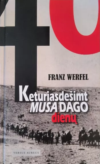 Keturiasdešimt MUSA DAGO dienų - Franz Werfel, knyga