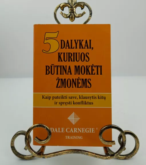 5 dalykai, kuriuos būtina mokėti žmonėms - Dale Carnegie, knyga