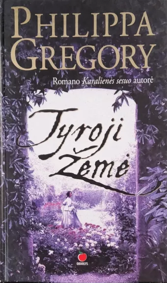 Tyroji žemė - Philippa Gregory, knyga