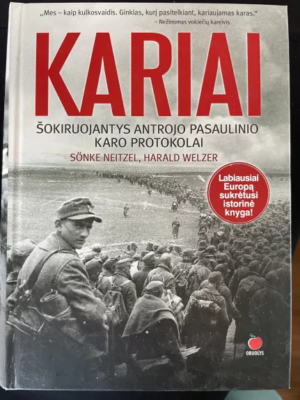 KARIAI Šokiruojantys antrojo pasaulio karo protokolai - Sonke Neitzel, knyga