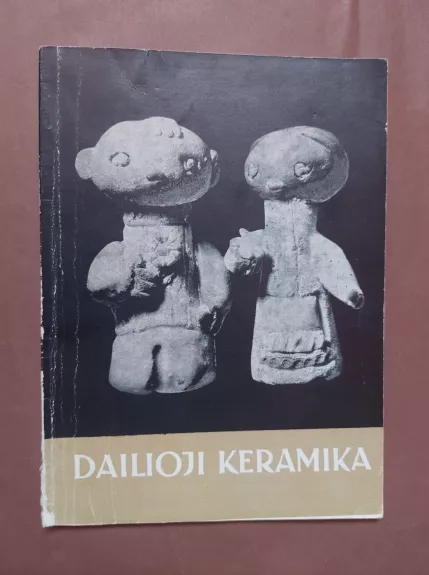 Dailioji keramika - Juozas Adomonis, knyga 1