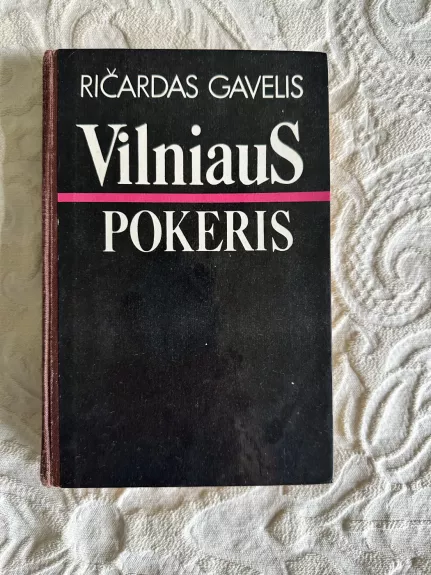 Vilniaus pokeris - Ričardas Gavelis, knyga 1