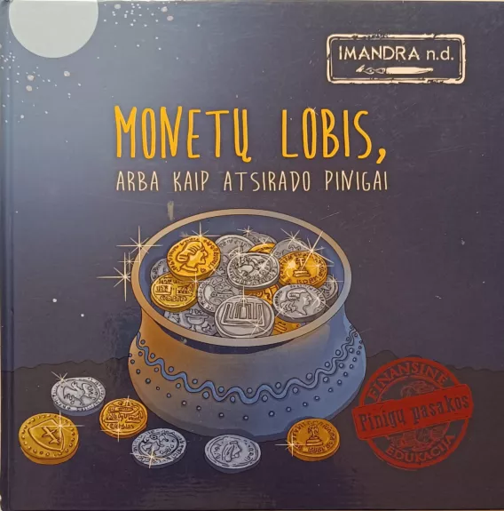 Monetų lobis, arba kaip atsirado pinigai