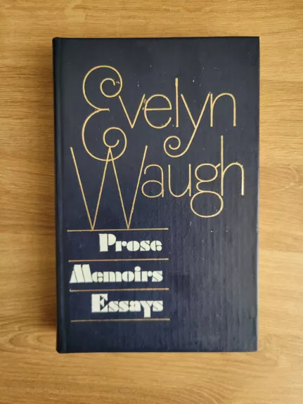 Prose Memoirs Essays - Evelyn Waugh, knyga 1