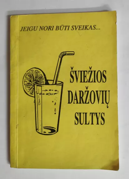 Šviežios daržovių sultys - V. Uokeris, knyga