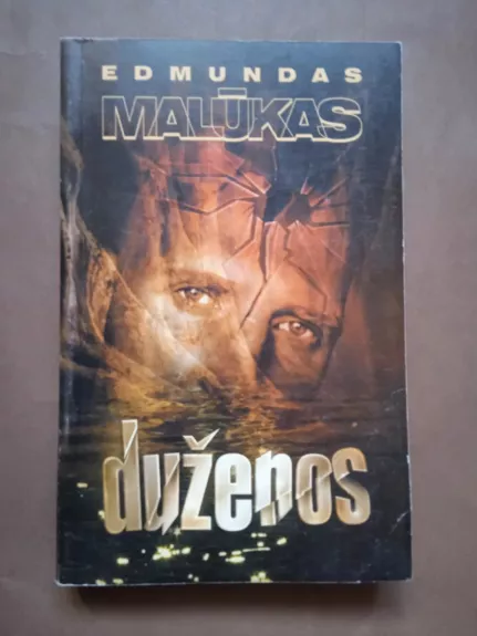 Duženos - Edmundas Malūkas, knyga 1